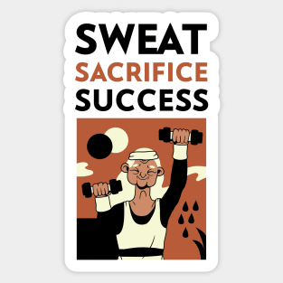 Sweat Sacrifice Success Sticker